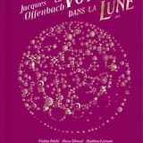 Le Voyage dans la lune : Acte II. No. 2, Choeur. Ah !