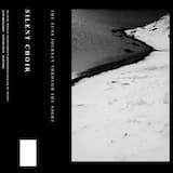 SILENT CHOIR (SIDE B)