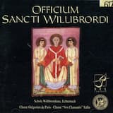 Officium Sancti Willibrordi: Ad matutinum. Jubilemus Deo, beatorum praesulum regi glorioso
