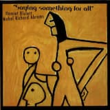 Saying Something For All