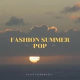 Fashion Summer Pop
