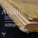 Amadis: Prologue. Volez, tendres Amours, Amadis va revivre