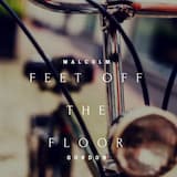 Feet Off the Floor