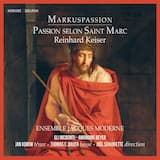 Markuspassion: Seht, Menschenkinder (aria soprano) / Der Fürst der Welt erbleicht (aria ténor)