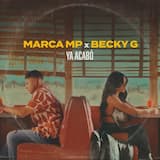 Ya acabó - Con Becky G