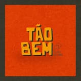 Tão Bem