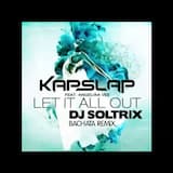 Let It All Out (DJ Soltrix Bachata Remix)