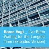 I’ve Been Waiting for the Longest Time (extended version)