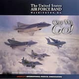 Off We Go! A 70th Anniversary Tribute to The Air Force Song