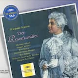 Der Rosenkavalier: Dritter Aufzug "Ihre Hochfürstliche Gnaden, die Frau Fürstin Feldmarschall!"