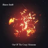 Out of the Crazy Moments