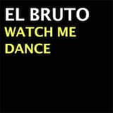 Watch Me Dance