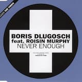 Never Enough (Chocolate Puma remix)