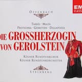 Die Großherzogin von Gerolstein: Akt III. No. 20 Klagelied “Ach, Durchlaucht, gehetzt wie ein Reh” (Fritz, Großherzogin)
