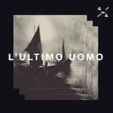 L'Ultimo Uomo