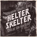 Helter Skelter (Live at the 100 Club)