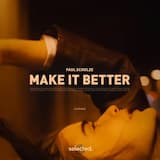 Make It Better (Extended)