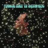 Frankie Goes to Andromeda