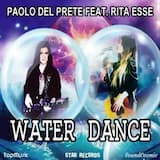 Paolo Del Prete feat. Rita Esse - Water Dance (Short vrs/Special Anteprima)
