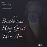 Beethoven's How Great Thou Art