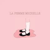 La Femme Michelle