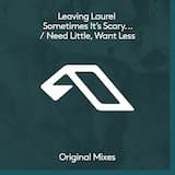 Need Little, Want Less (extended mix)