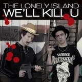 We'll Kill U (edited version)