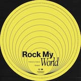 Rock My World