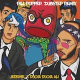 Pill Popper (Dubstep Remix)