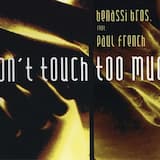 Don't Touch Too Much (extended)