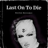 Last on to Die