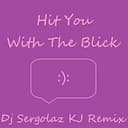 Hit You With The Blick