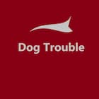 Dog Trouble