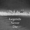 Legends Never Die
