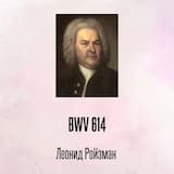 BWV 614