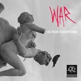 War Is for Everyone
