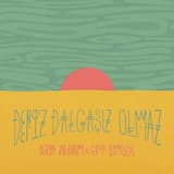 Deniz dalgasız olmaz
