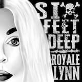 Six Feet Deep