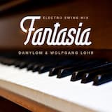 Fantasia (Electro Swing mix)