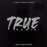 True (Remix)