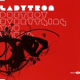 Destroy Everything You Touch (single version)