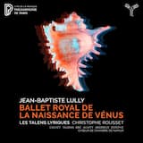 Ballet royal de la Naissance de Vénus, LWV 27, Première partie: Récit de Neptune « Taisez-vous flots impétueux » – Récit de Thétis « Voyez comme elle brille » – Chœur de tritons « Quelle gloire pour la mer »