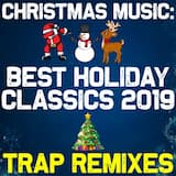 All I Want for Christmas Is You (Trap Remix)