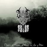 There's Never Silence in the Mist