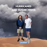 Hurricanes & Sugar Highs