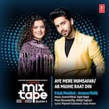 Aye Mere Humsafar‐Ab Mujhe Raat Din