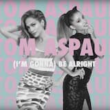(I'm Gonna) Be Alright