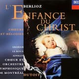 L'Enfance du Christ, op. 25, Partie 1: Le songe d'Hérode: Dans la crèche, en ce temps, Jésus venait de naître
