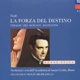 La forza del destino: Atto II, scena 1. “Padre Eterno, Singor, pieta di noi!” (Pilgrims)