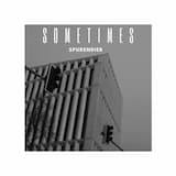Sometimes